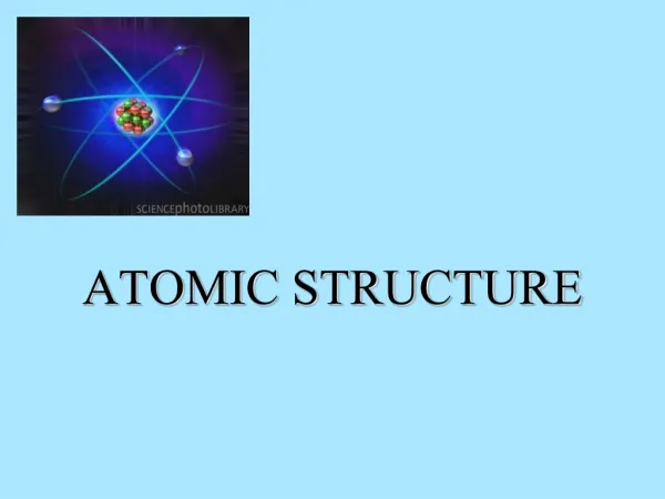 ATOMIC STRUCTURE