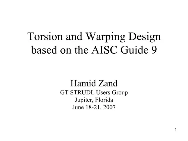 Torsion and Warping Design based on the AISC Guide 9