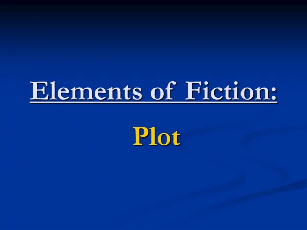 Elements of Fiction: