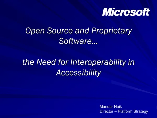 Open Source and Proprietary Software… the Need for Interoperability in Accessibility