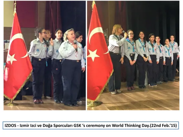 IZDOS - Izmir Izci ve Doğa Sporcuları GSK ‘s ceremony on World Thinking Day .(22nd Feb.’15)