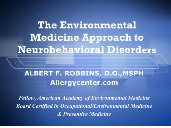 The Environmental Medicine Approach to Neurobehavioral ...