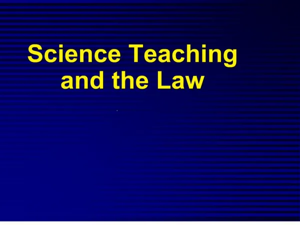 Science Teaching and the Law