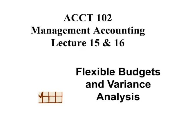 ACCT 102 Management Accounting Lecture 15 16