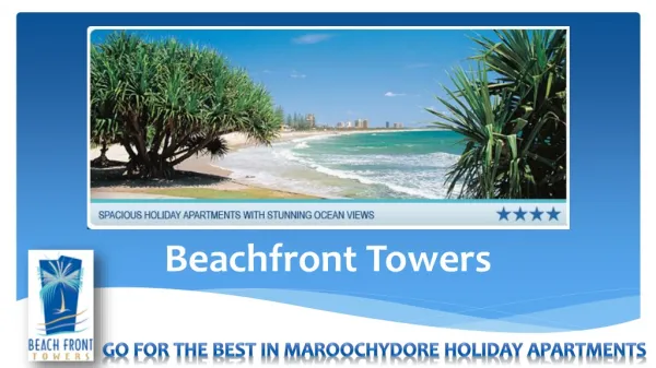 Beachfront Towers will Give You a Reason for a Holiday