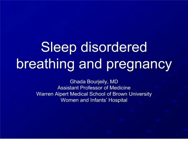 Sleep disordered breathing and pregnancy