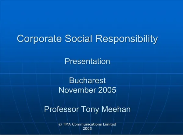 Corporate Social Responsibility Presentation Bucharest Novem