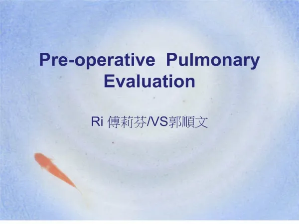 Pre-operative Pulmonary Evaluation