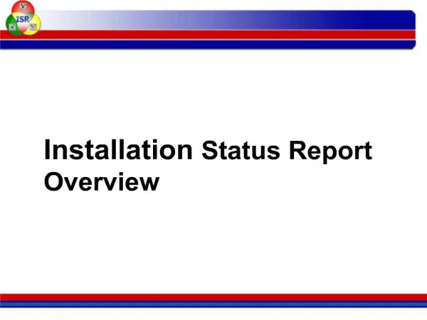 Installation Status Report