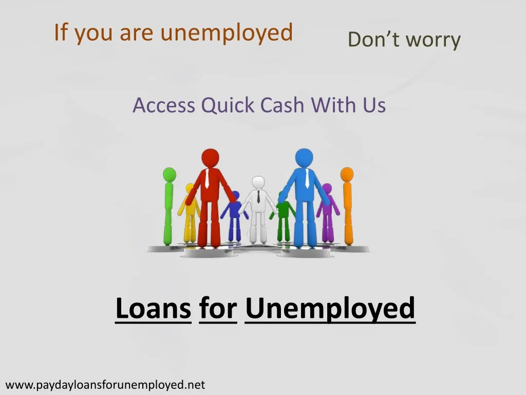 if you are unemployed