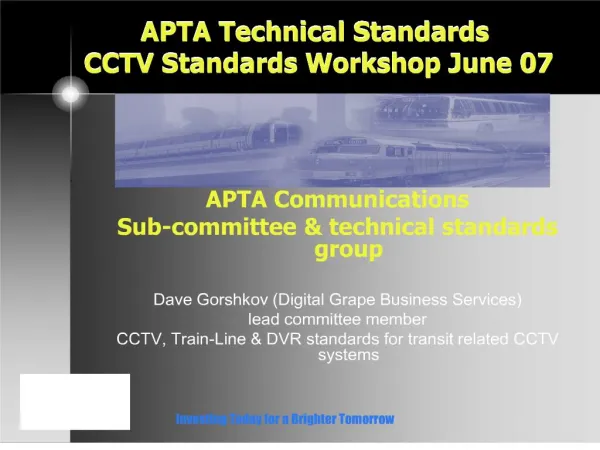 APTA Technical Standards CCTV Standards Workshop June 07