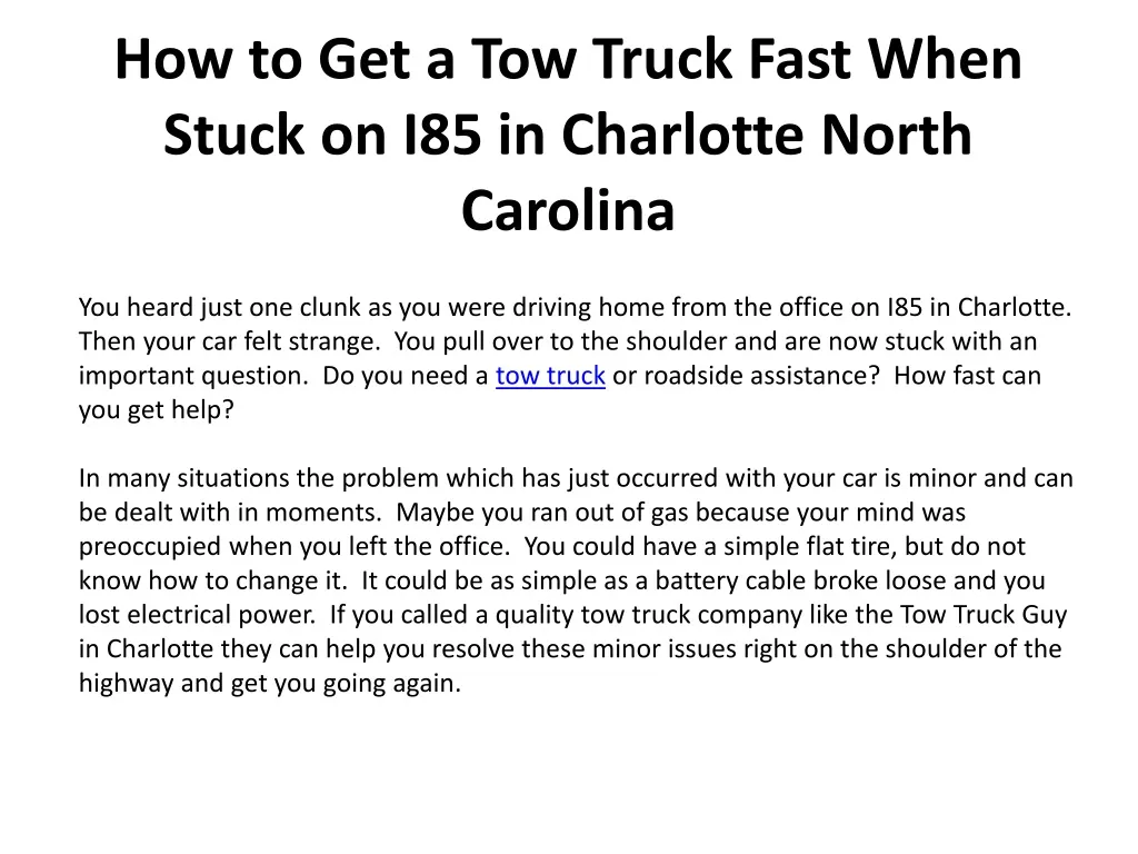 how to get a tow truck fast when stuck on i85 in charlotte north carolina