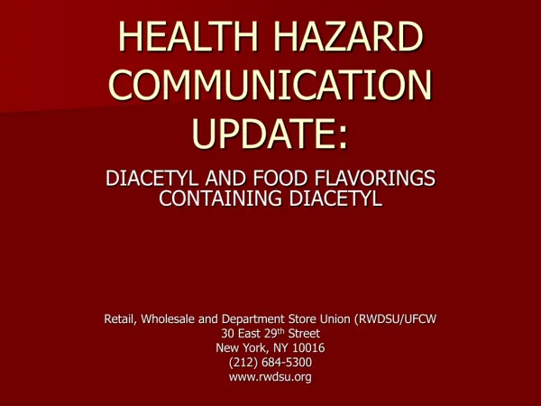 HEALTH HAZARD COMMUNICATION UPDATE: