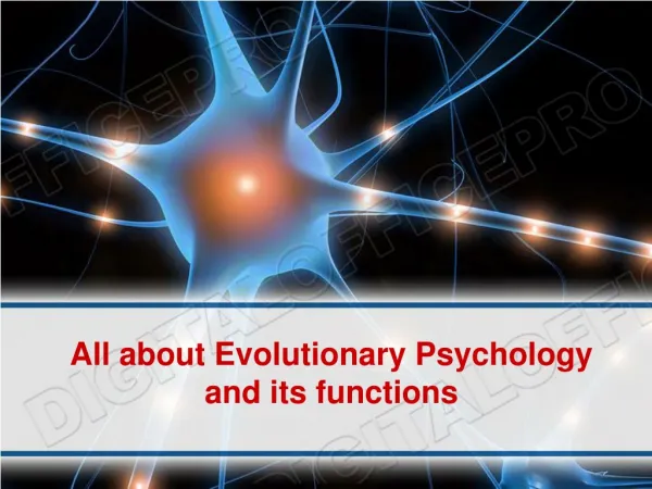 All about Evolutionary Psychology and its functions