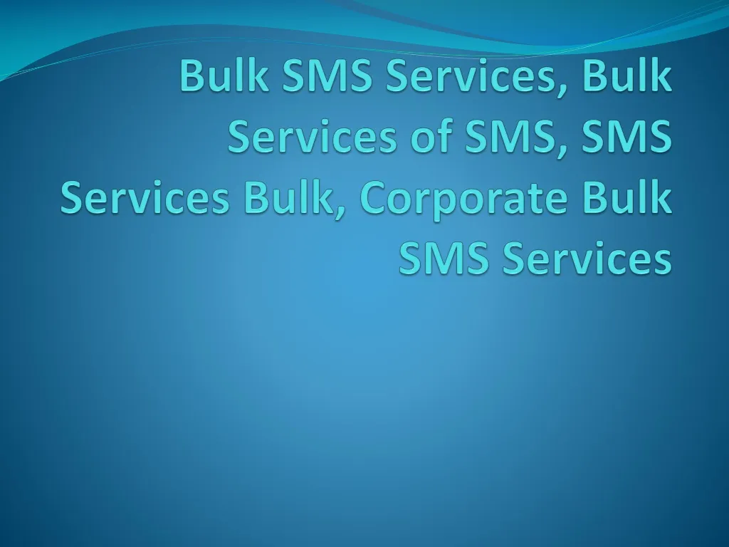 bulk sms services bulk services of sms sms services bulk corporate bulk sms services