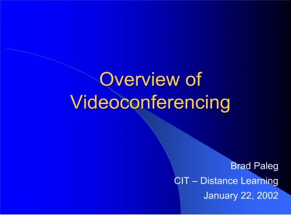 Overview of Videoconferencing