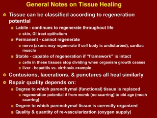 General Notes on Tissue Healing - slide 1