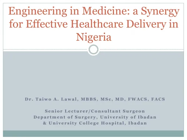 Engineering in Medicine: a Synergy for Effective Healthcare Delivery in Nigeria
