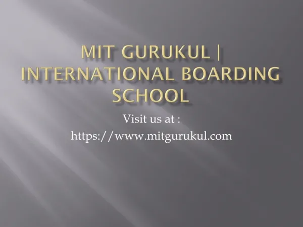 MIT GURUKUL | INTERNATIONAL BOARDING SCHOOL