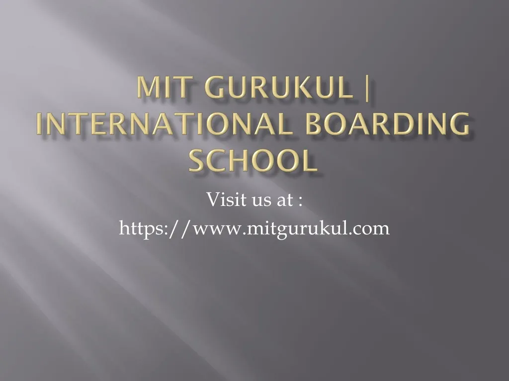 mit gurukul international boarding school