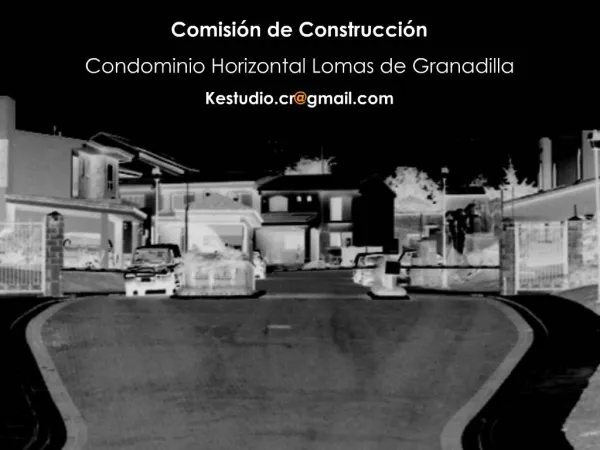 Comisi n de Construcci n Condominio Horizontal Lomas de Granadilla Kestudio.crgmail