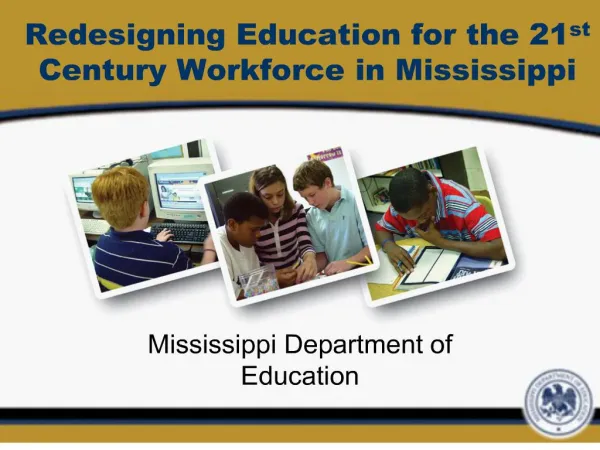 Redesigning Education for the 21 st Century Workforce in ...