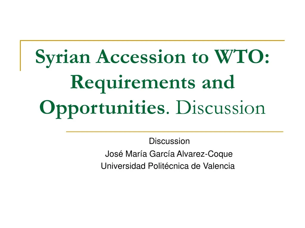 syrian accession to wto requirements and opportunities discussion