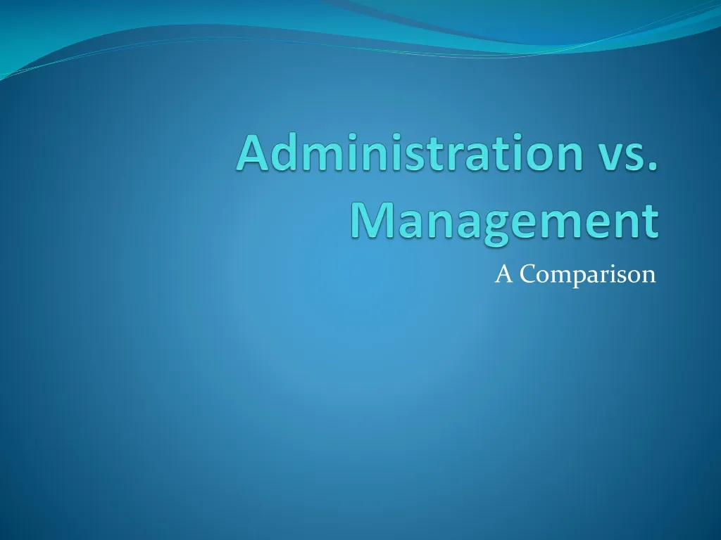 administration vs management
