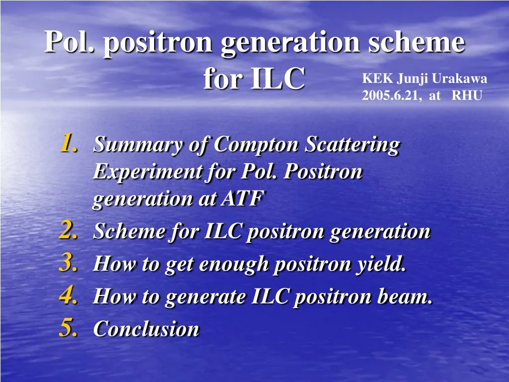 pol positron gene ation scheme for ilc