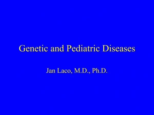 Genetic and Pediatric Diseases
