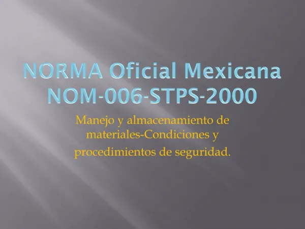 NORMA Oficial Mexicana NOM-006-STPS-2000