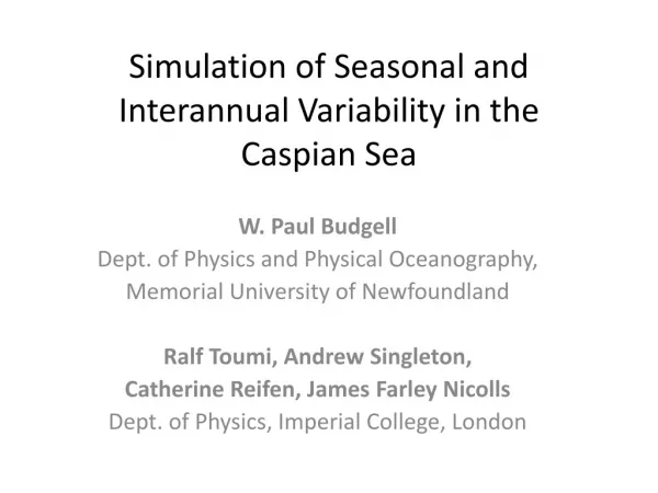 Simulation of Seasonal and Interannual Variability in the Caspian Sea