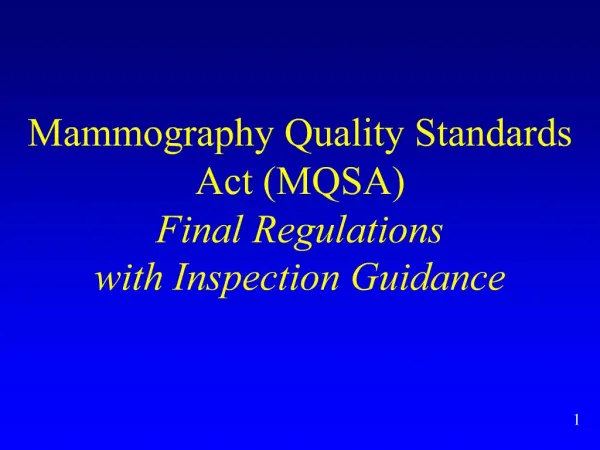 Mammography Quality Standards Act MQSA Final Regulations with Inspection Guidance
