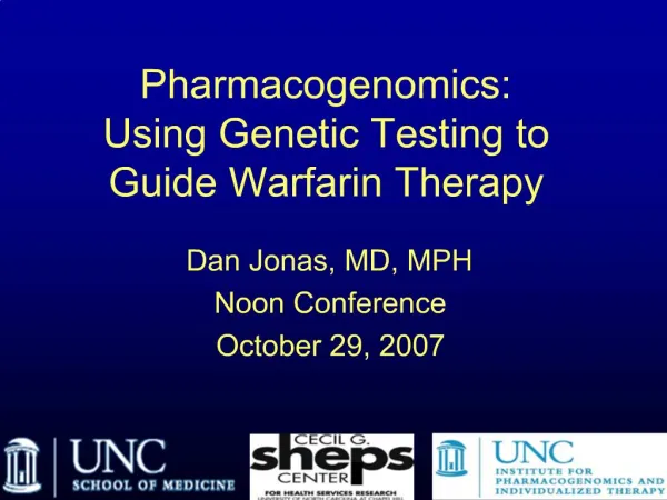 Pharmacogenomics: Using Genetic Testing to Guide Warfarin Therapy