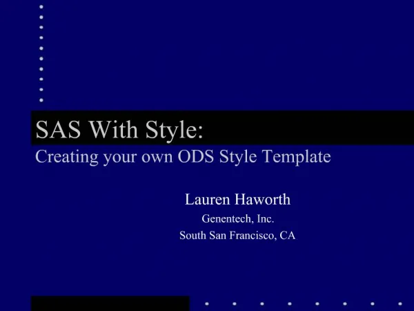 SAS With Style: Creating your own ODS Style Template