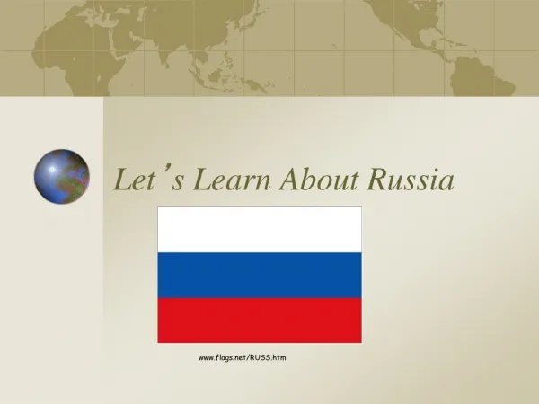 Let ’ s Learn About Russia