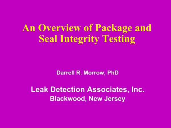 An Overview of Package and Seal Integrity Testing