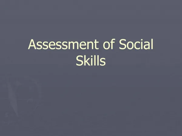 Assessment of Social Skills