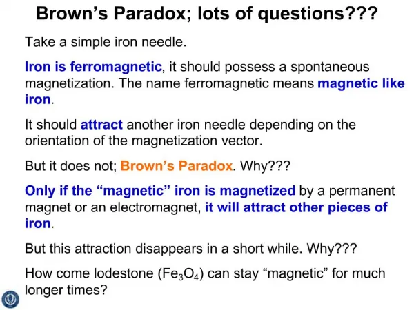 Brown s Paradox; lots of questions
