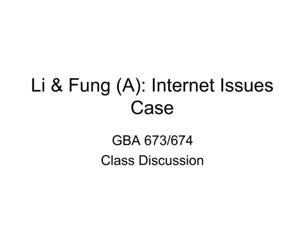Li Fung A: Internet Issues Case