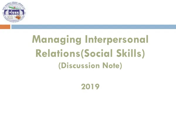 Managing Interpersonal Relations(Social Skills) (Discussion Note) 2019
