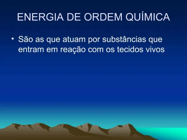 ENERGIA DE ORDEM QU MICA