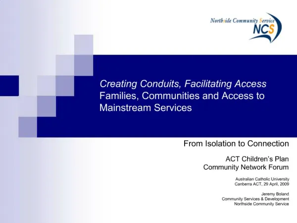 Creating Conduits, Facilitating Access Families, Communities and Access to Mainstream Services