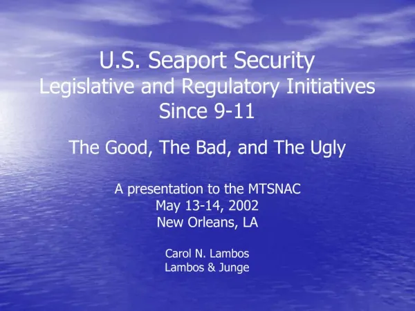 U.S. Seaport Security Legislative and Regulatory Initiatives ...