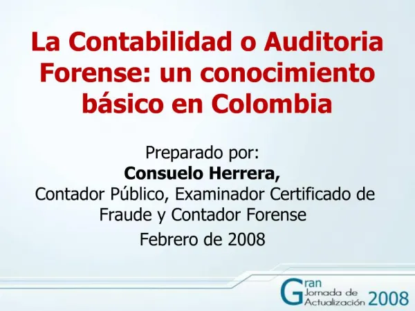 La Contabilidad o Auditoria Forense: un conocimiento b sico en Colombia