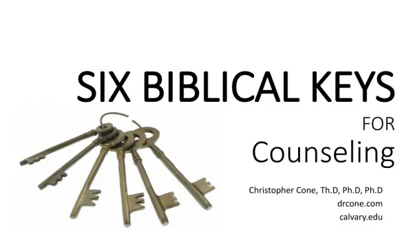 SIX BIBLICAL KEYS FOR Counseling