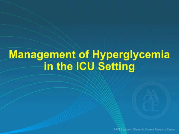 Management of Hyperglycemia in the ICU Setting