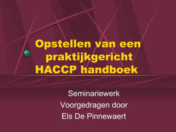 Opstellen van een praktijkgericht HACCP handboek