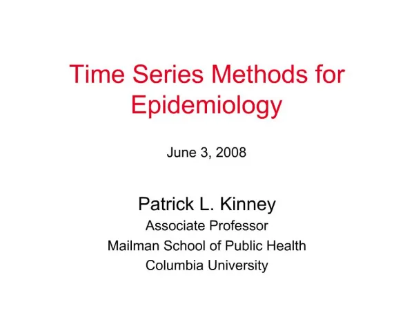 Time Series Methods for Epidemiology