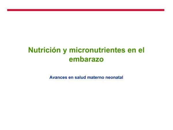 Nutrici n y micronutrientes en el embarazo